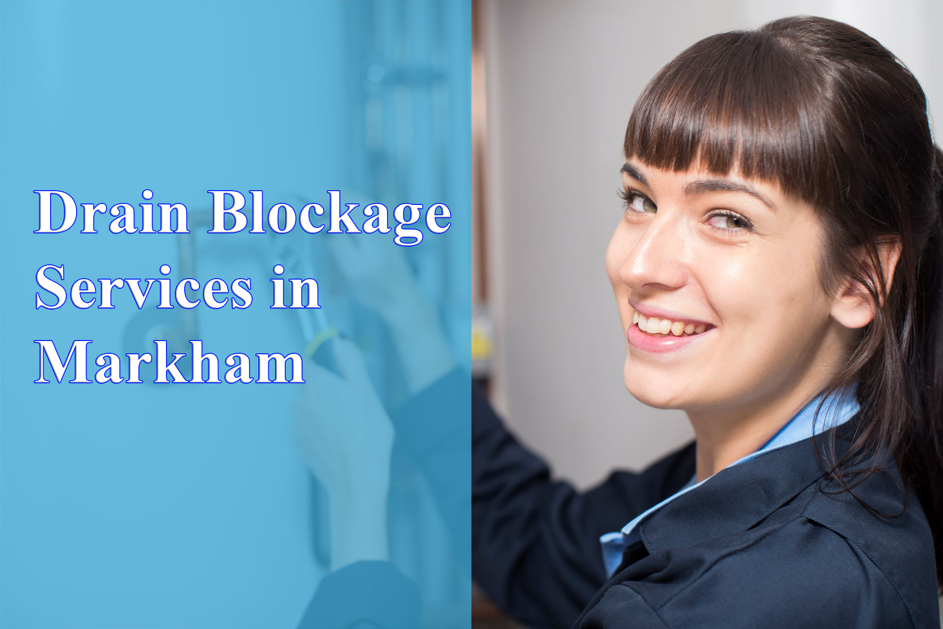 Drain Blockage Services in Markham - Wrench It Up plumbing and mechanical