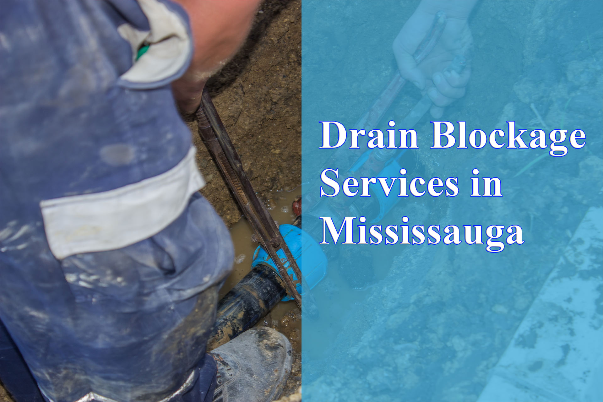 Drain Blockage Services in Mississauga - Wrench It Up plumbing and mechanical