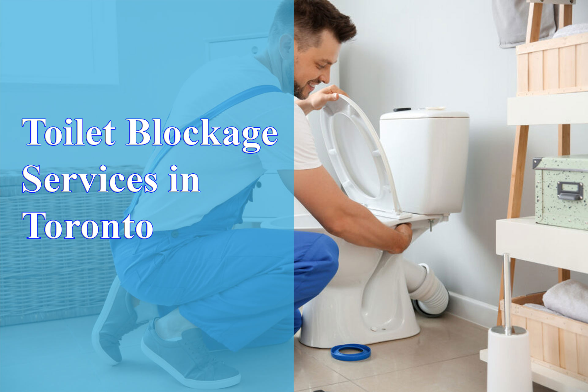 Toilet Blockage Services in Toronto - Wrench It Up plumbing and mechanical