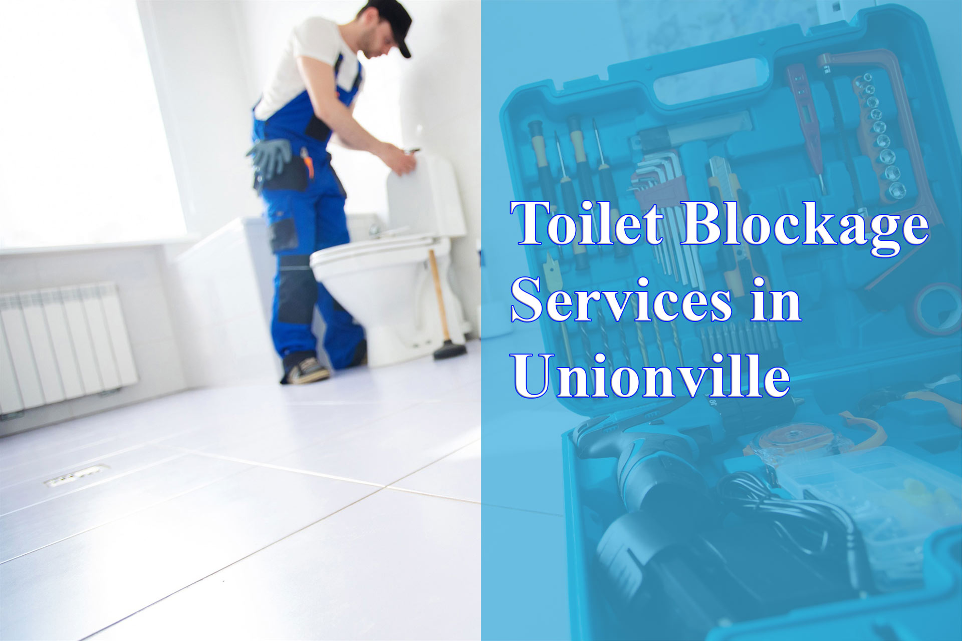 Toilet Blockage Services in Unionville - Wrench It Up plumbing and mechanical