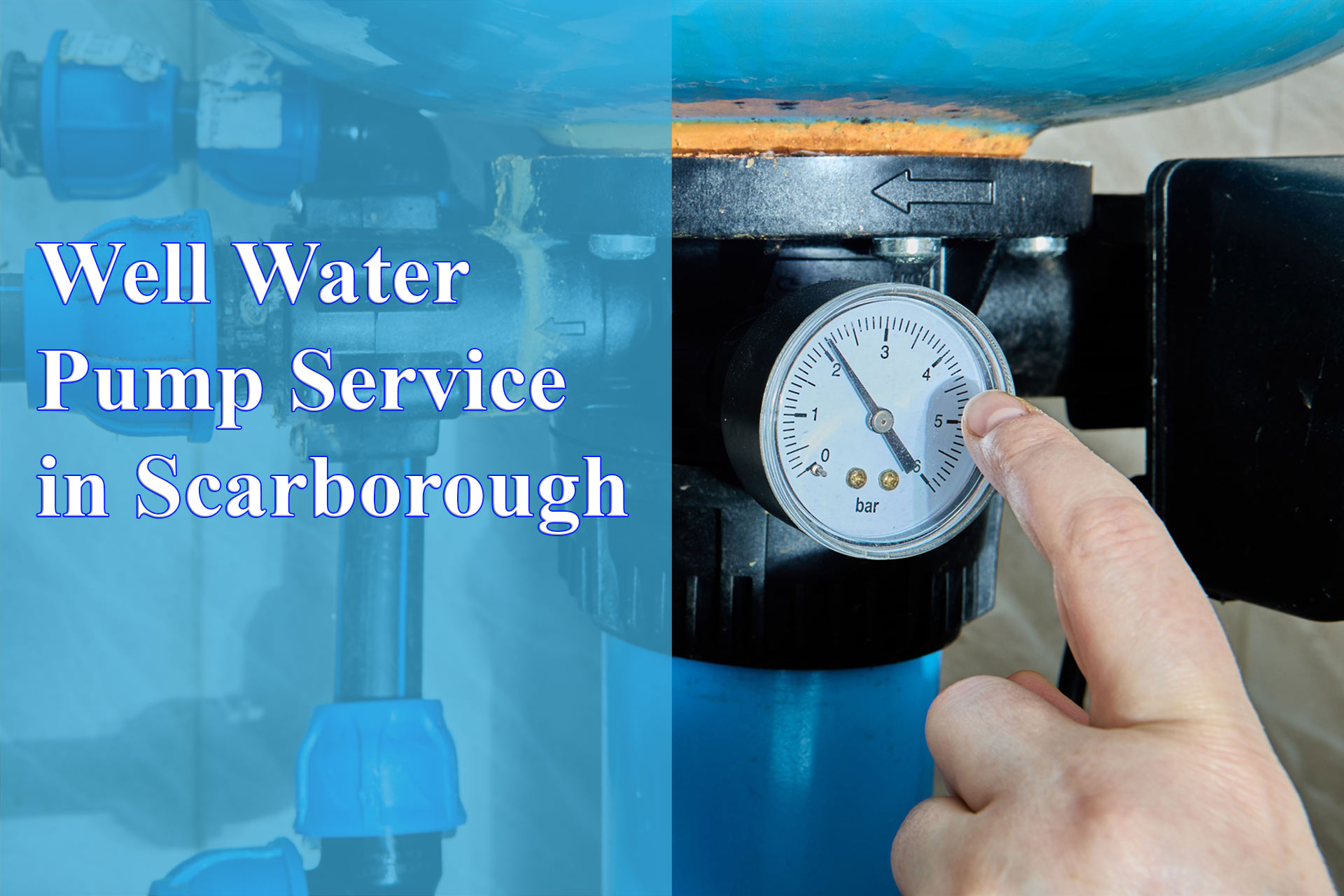 well water pump service in Scarborough - Wrench It Up plumbing and mechanical