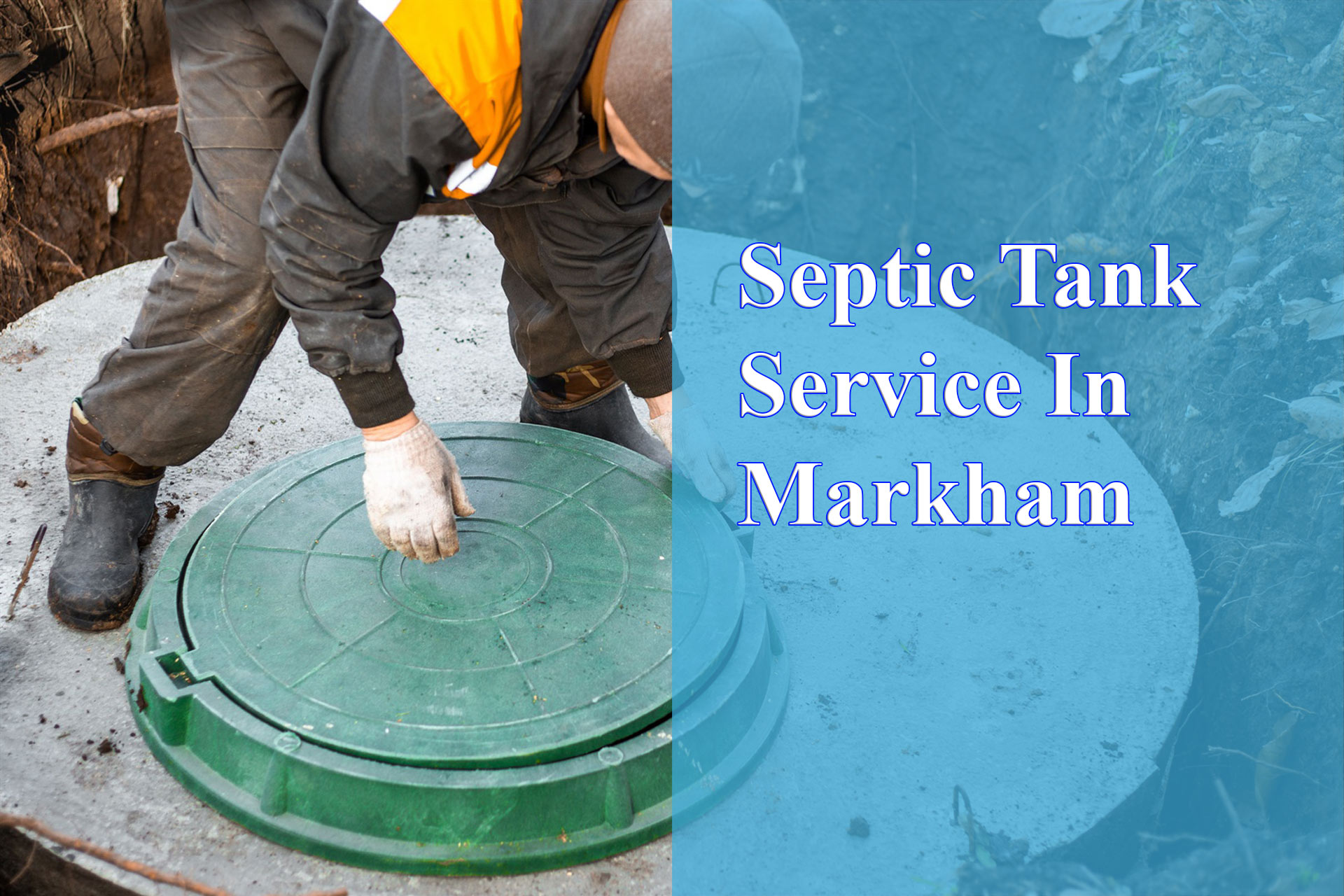 septic tank service in Markham - Wrench It Up plumbing and mechanical