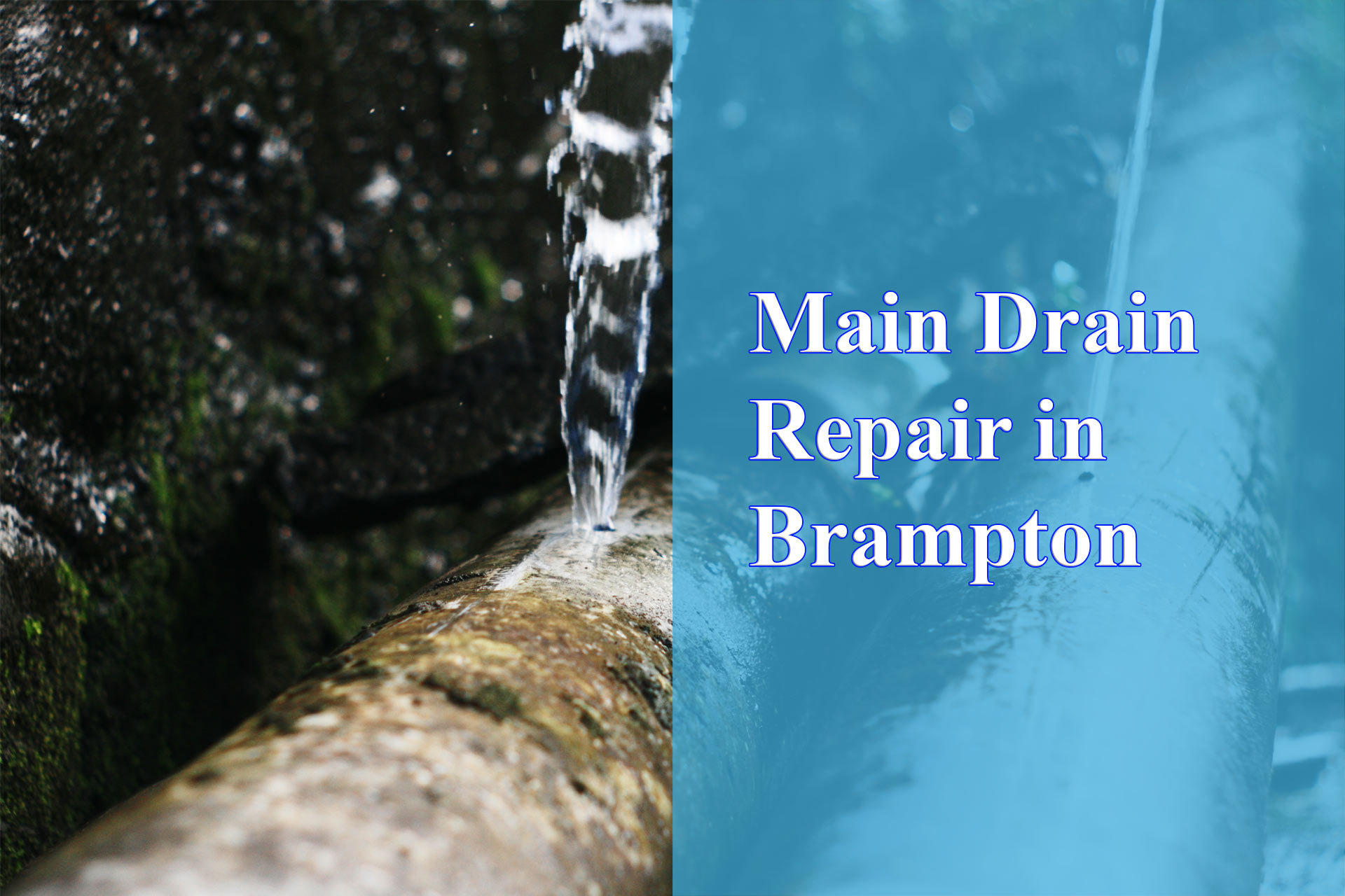 Main Drain Repair in Brampton - Wrench It Up plumbing and mechanical