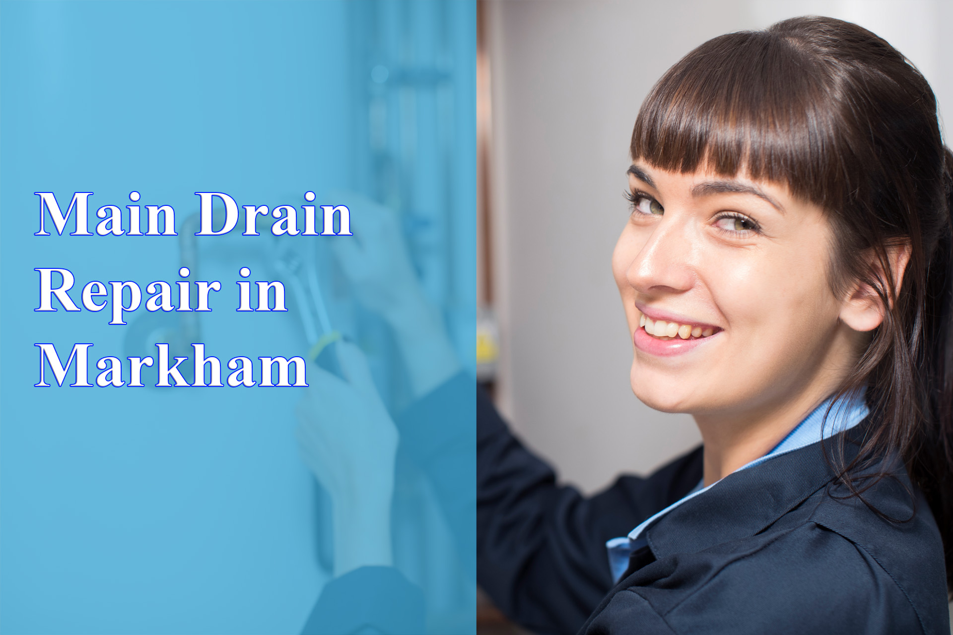 Main Drain Repair in Markham - Wrench It Up plumbing and mechanical