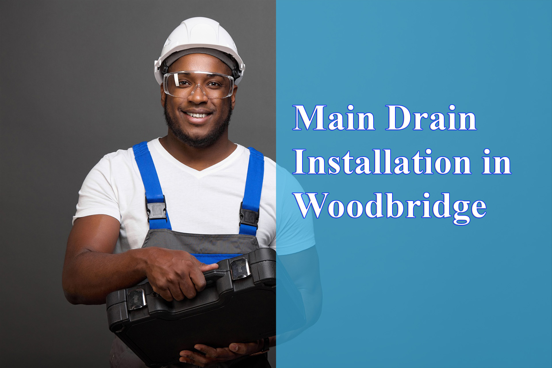 Main Drain Installation in Woodbridge