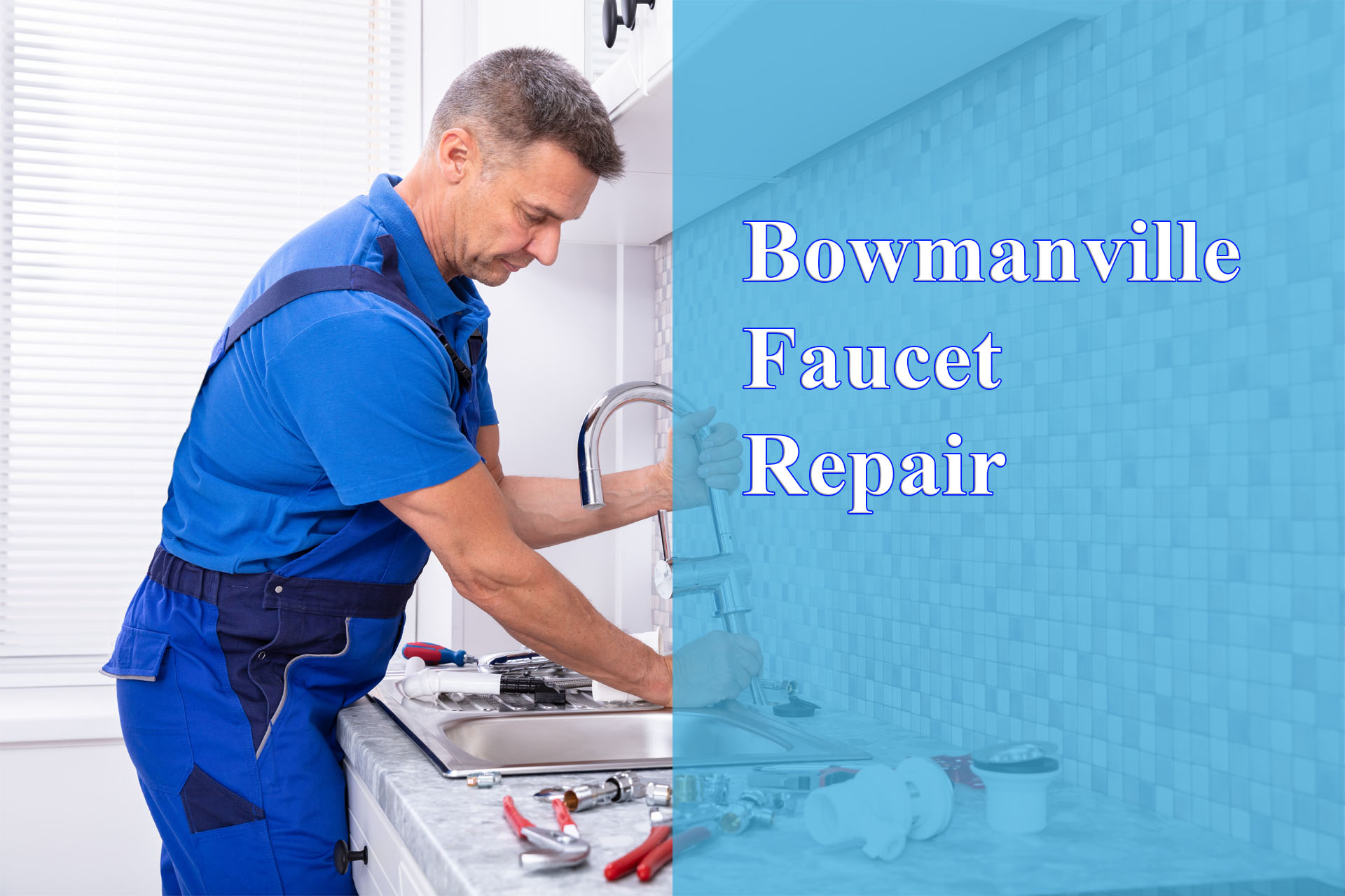 Bowmanville Faucet Repair Bowmanville Best Plumbing Company