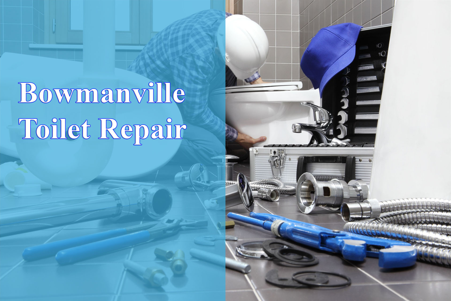 Bowmanville Toilet Repair provided by Wrench It Up plumbing and mechanical