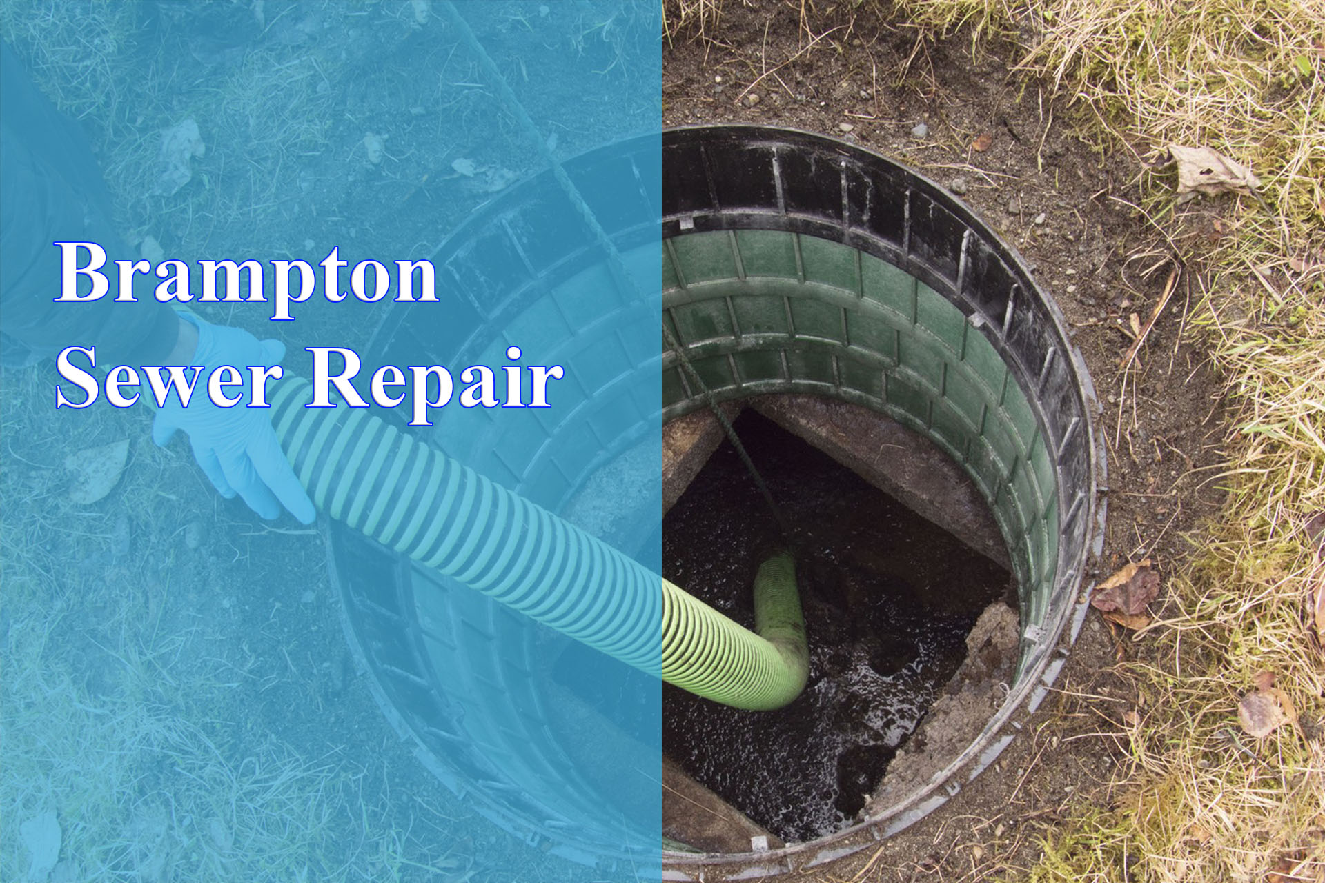 Brampton Sewer Repair provided by Wrench It Up plumbing and mechanical