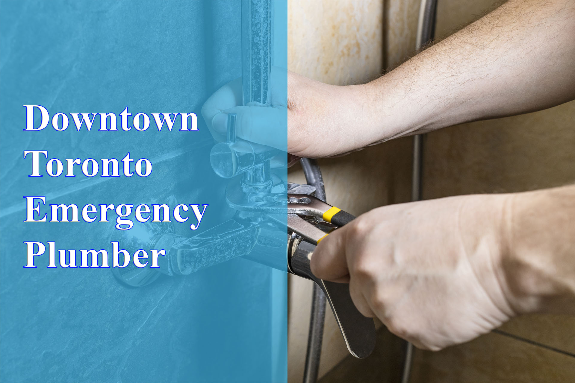 Downtown Toronto Emergency Plumber provided by Wrench It Up plumbing and mechanical