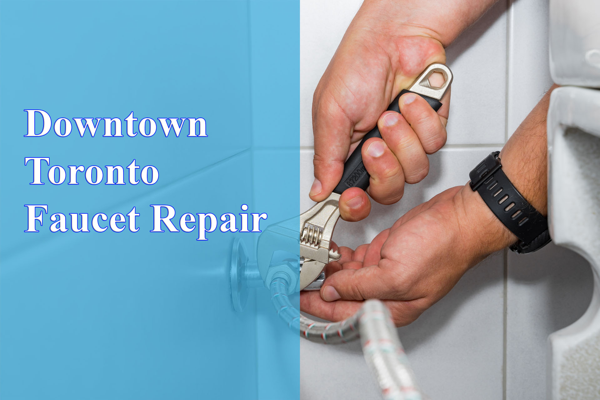 Downtown Toronto Faucet Repair provided by Wrench It Up plumbing and mechanical