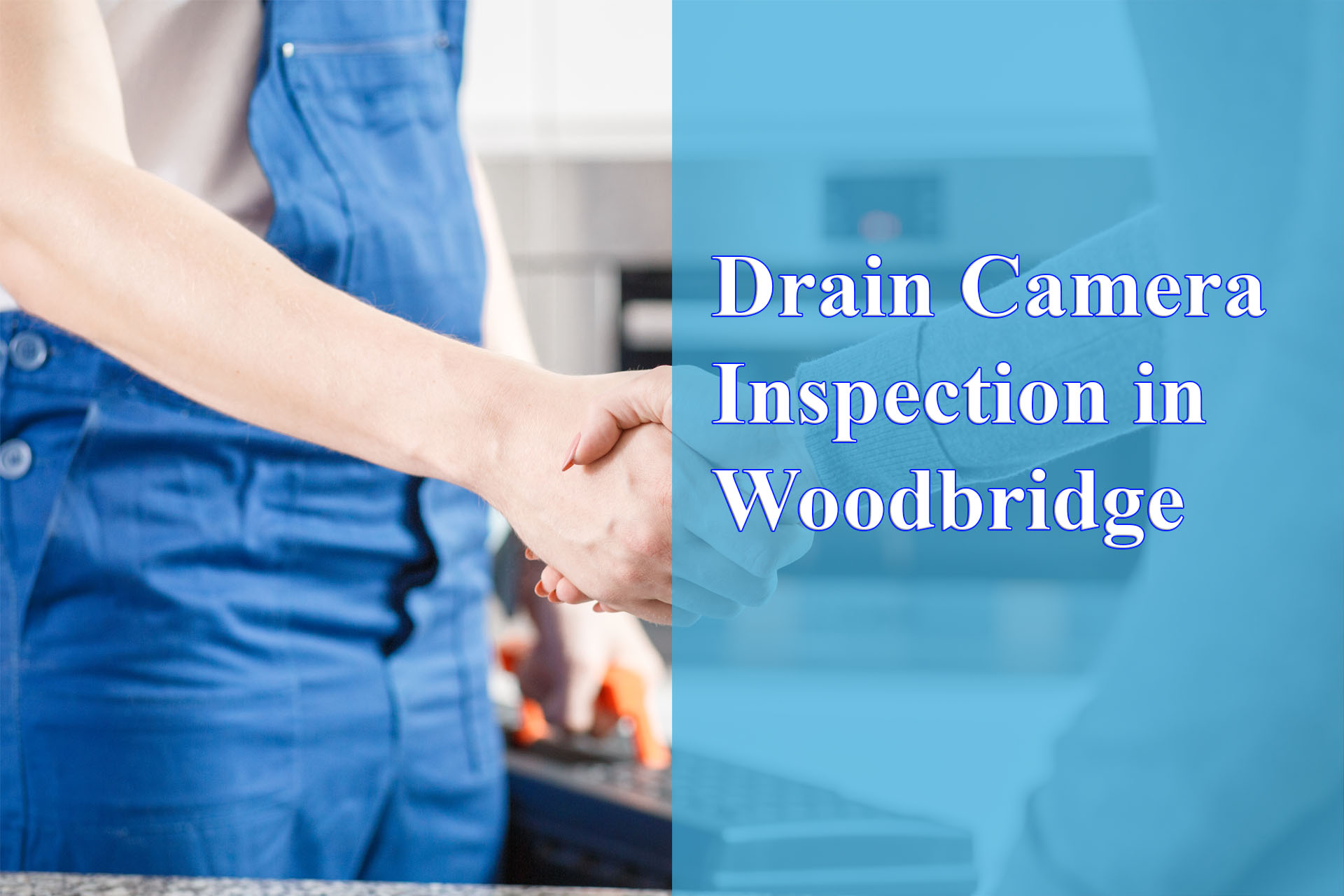 Drain Camera Inspection in Woodbridge provided by Wrench It Up plumbing and mechanical