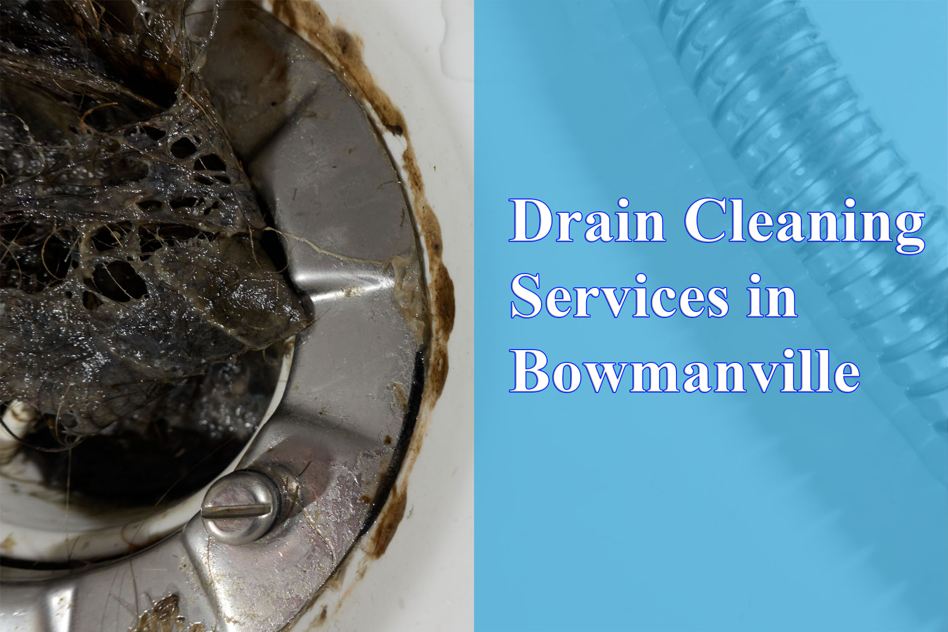 Drain Cleaning Services in Bowmanville provided by Wrench It Up plumbing and mechanical
