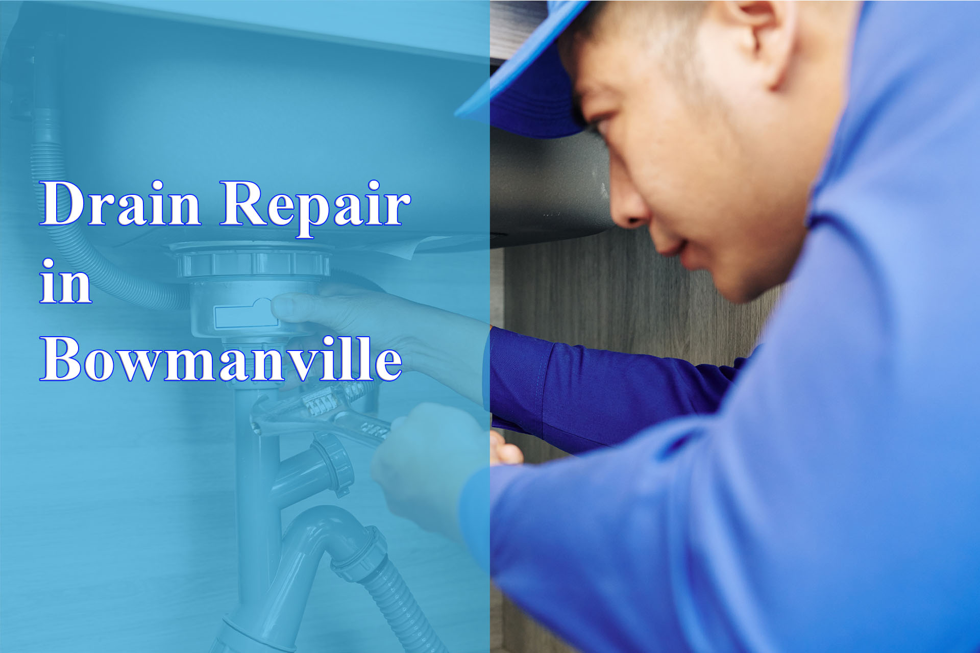 Drain Repair in Bowmanville provided by Wrench It Up plumbing and mechanical