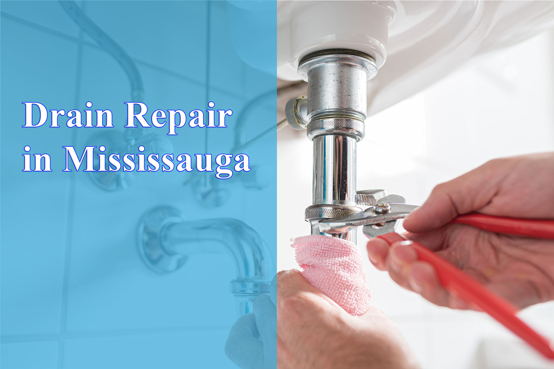 Drain Repair in Mississauga provided by Wrench It Up plumbing and mechanical