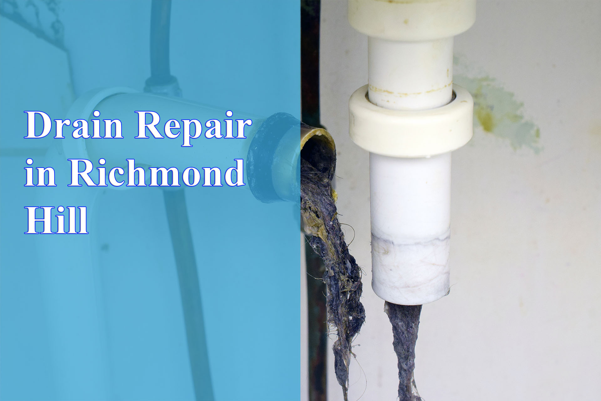 Drain Repair in Richmond Hill provided by Wrench It Up plumbing and mechanical