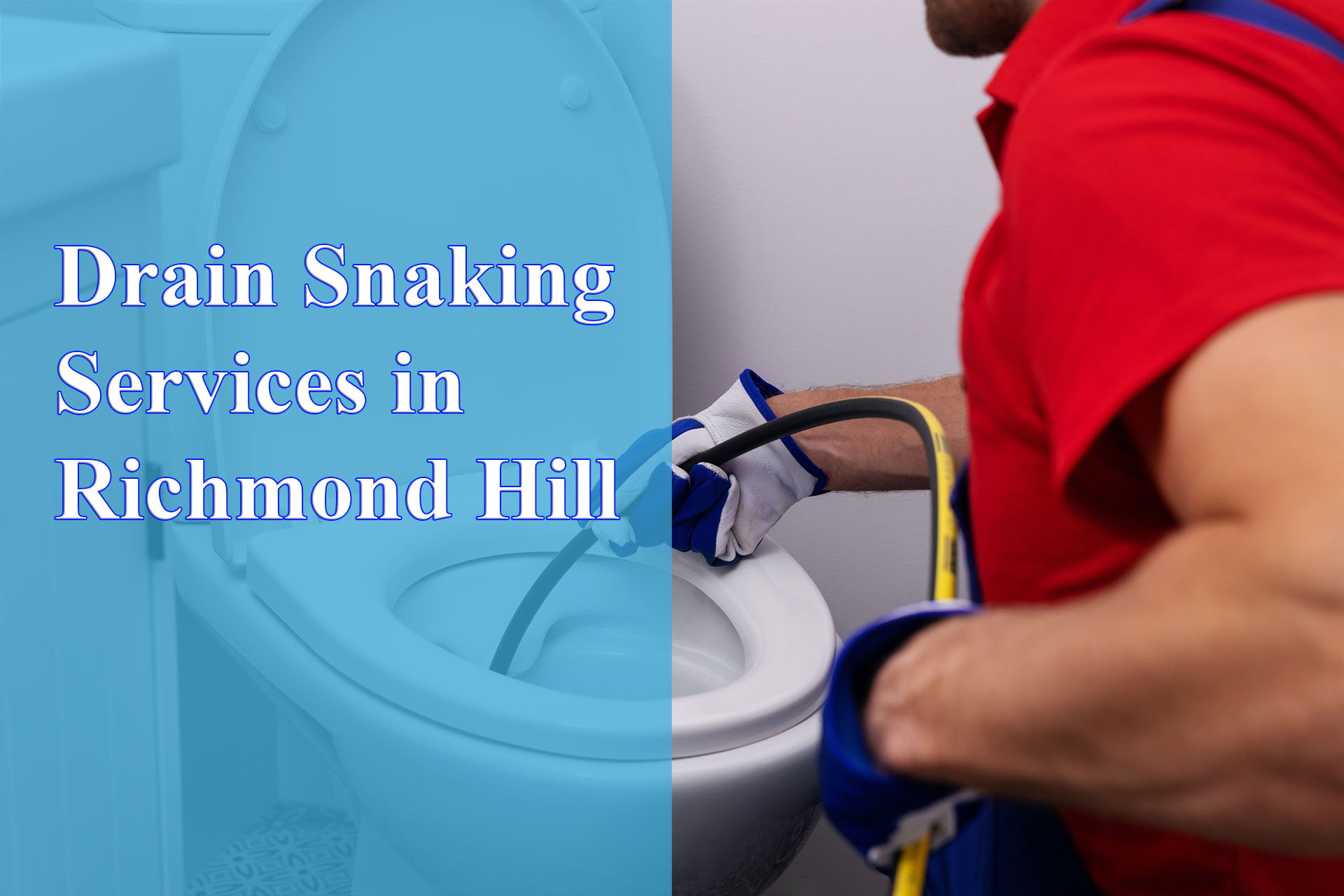 Drain Snaking Services in Richmond Hill provided by Wrench It Up plumbing and mechanical