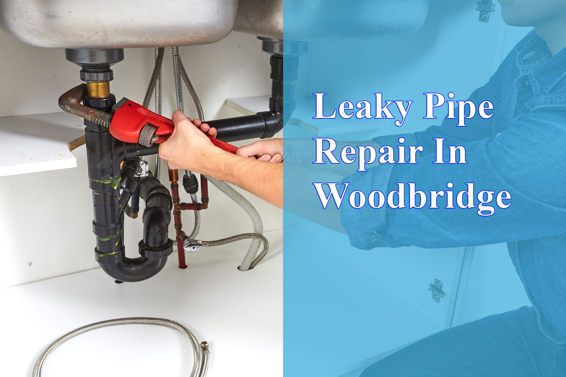 Leaky Pipe Repair In Woodbridge provided by Wrench It Up plumbing and mechanical