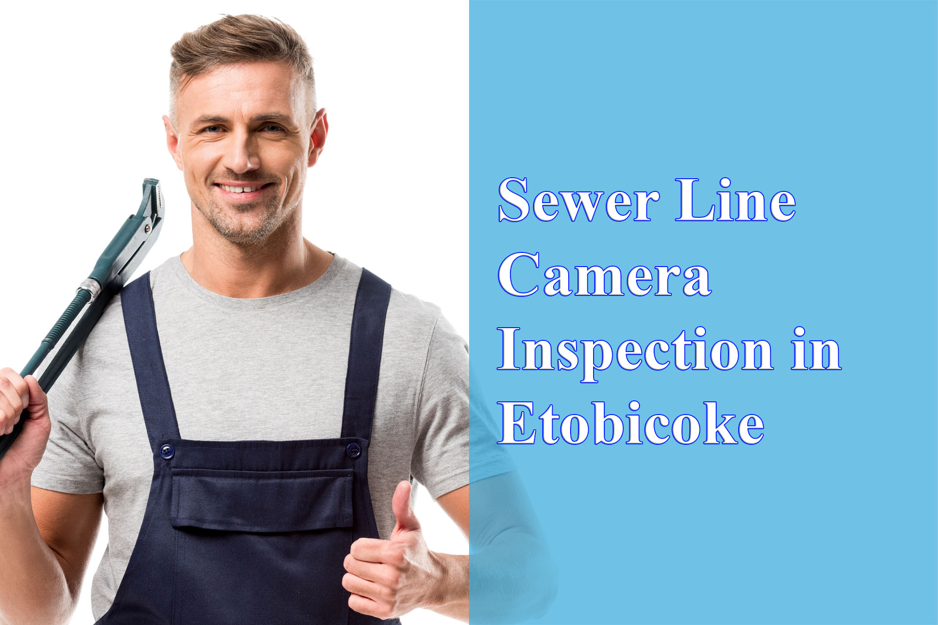 Sewer Line Camera Inspection in Etobicoke provided by Wrench It Up plumbing and mechanical