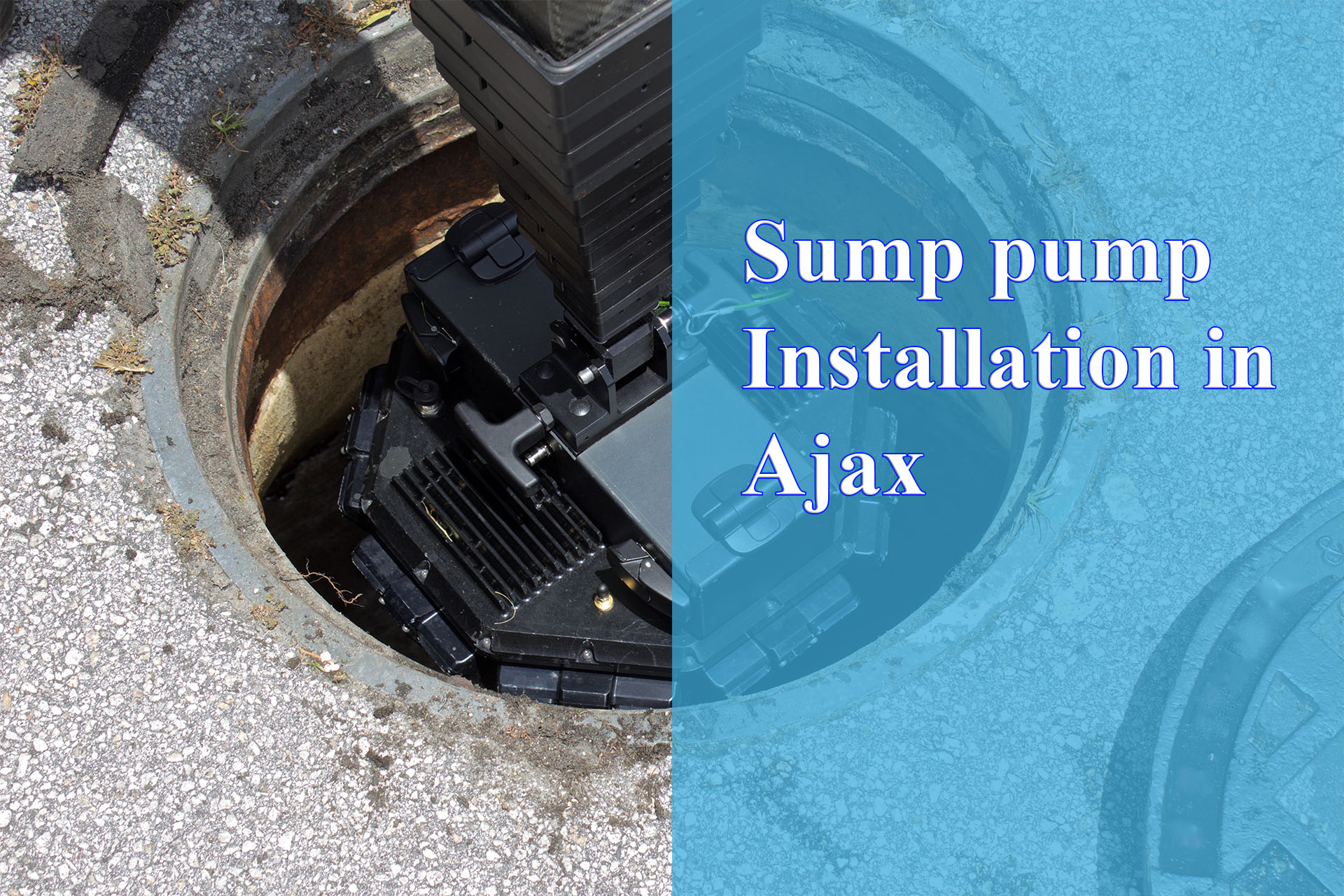 Sump pump Installation in Ajax provided by Wrench It Up plumbing and mechanical