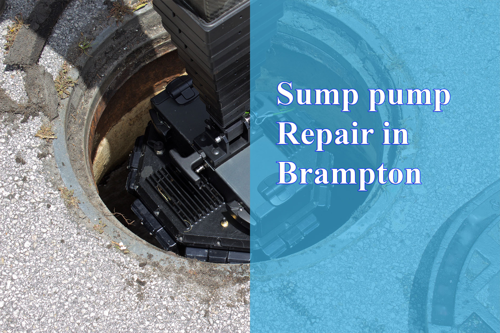 Sump pump Repair in Brampton provided by Wrench It Up plumbing and mechanical