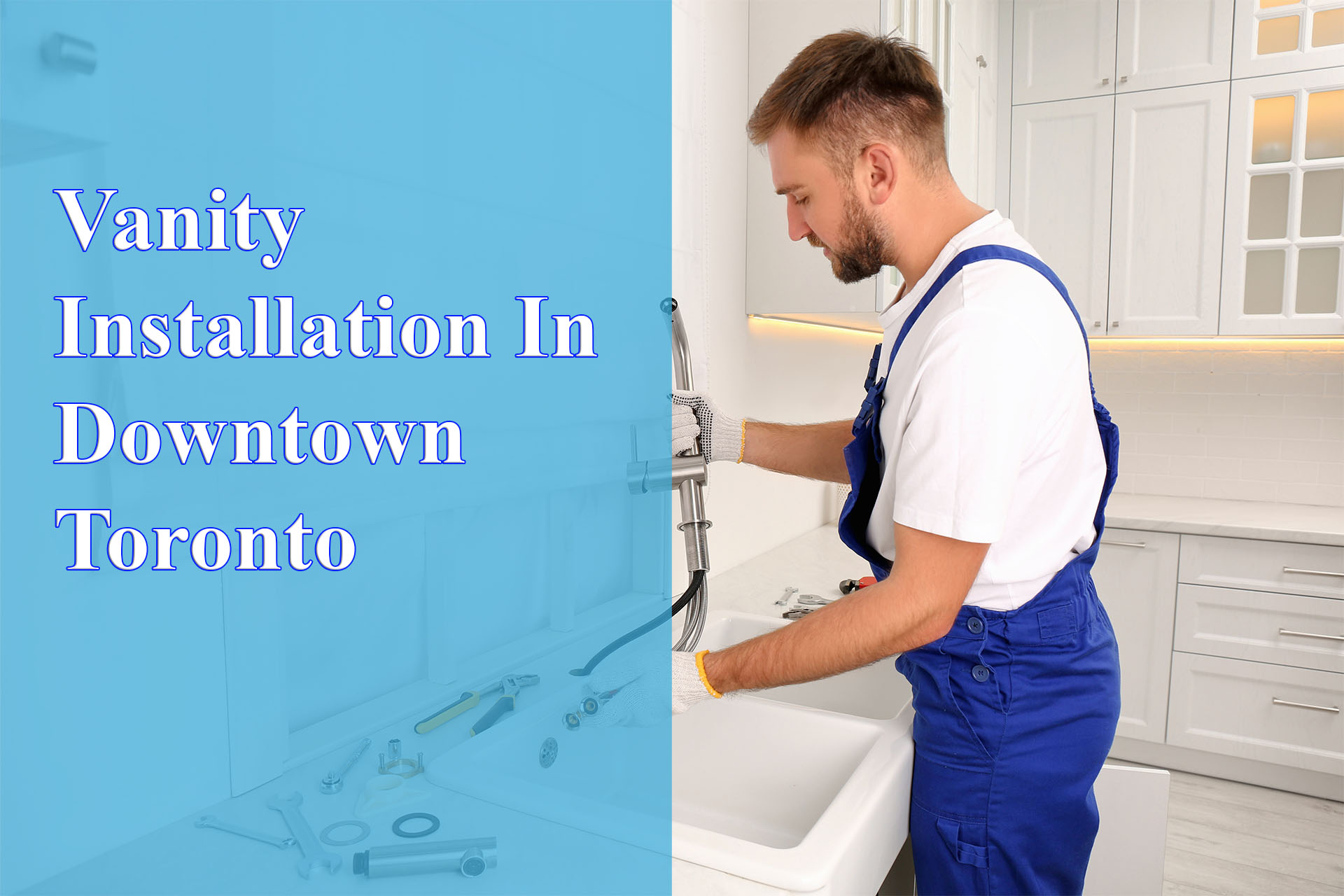 Vanity Installation In Downtown Toronto Best Plumbers
