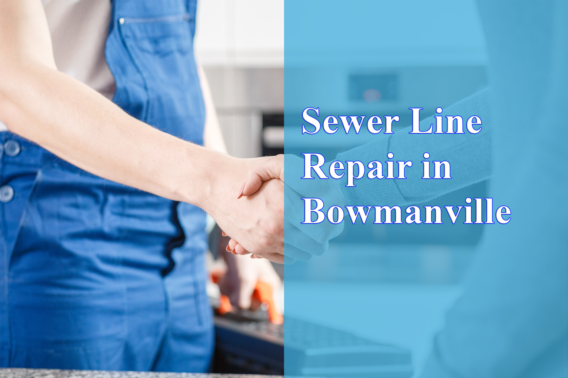 sewer line repair in Bowmanville provided by Wrench It Up plumbing and mechanical