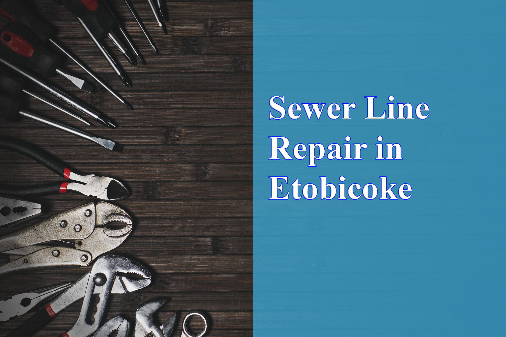 sewer line repair in Etobicoke provided by Wrench It Up plumbing and mechanical