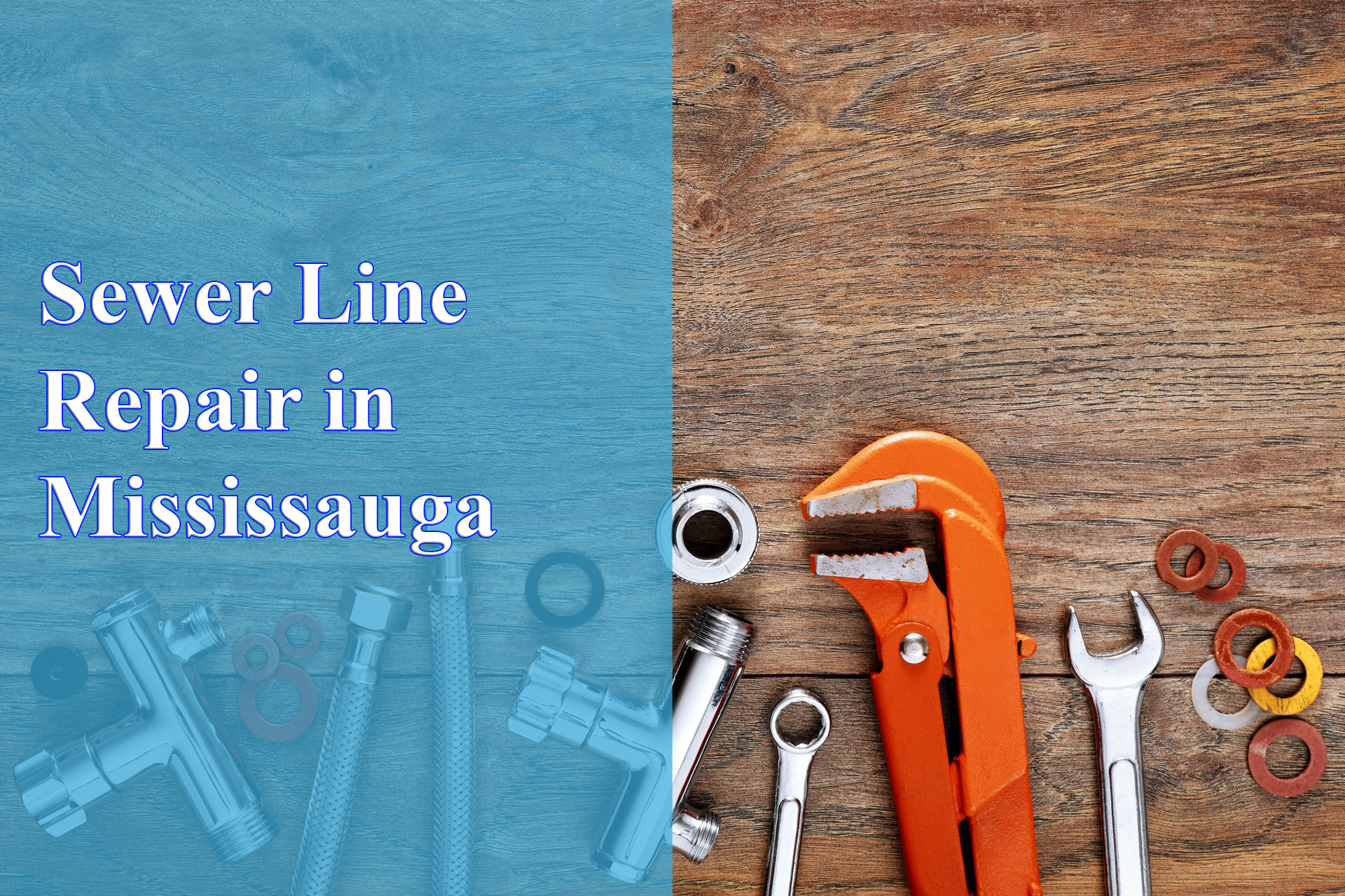 sewer line repair in Mississauga provided by Wrench It Up plumbing and mechanical